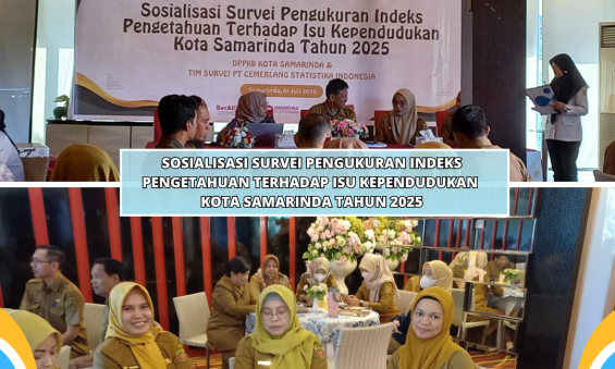 Sosialisasi Survei Pengukuran Indeks Pengetahuan Terhadap Isu Kependudukan Kota Samarinda Tahun 2025